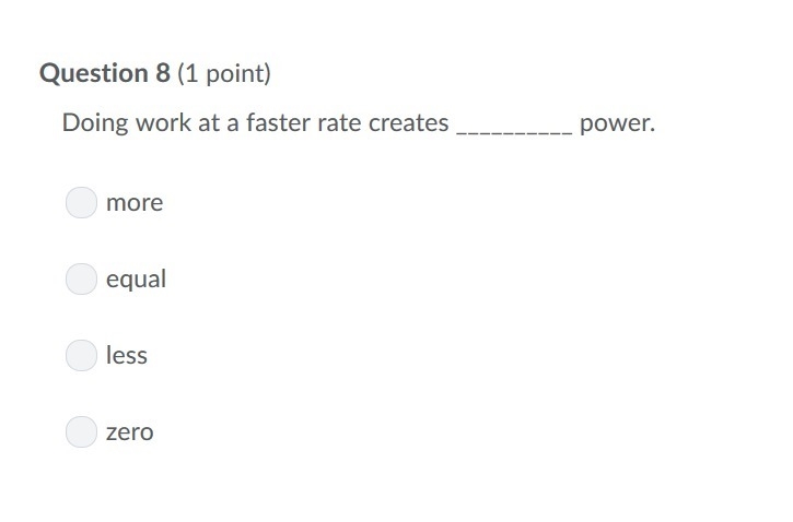 PLEASE HELP ASAP!!! CORRECT ANSWER ONLY PLEASE!!! Doing work at a faster rate creates-example-1