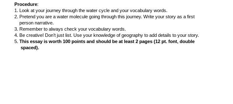 PLEASE HELP ME, 100 POINTS!! WRITE A 2 PAGE STORY IF YOU WERE A TINY WATER MOLECULE-example-2