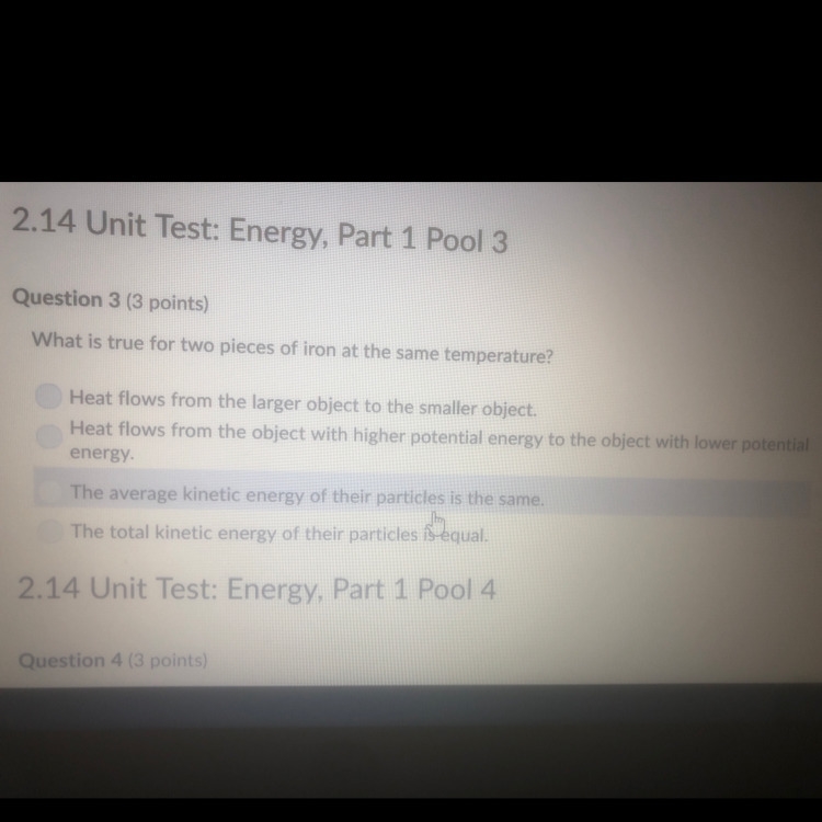 What is true for two pieces of iron at the same temperature-example-1