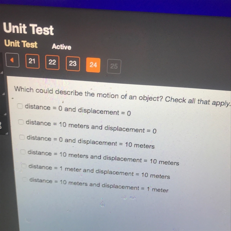 What could describe the motion of an object? Check all that apply-example-1