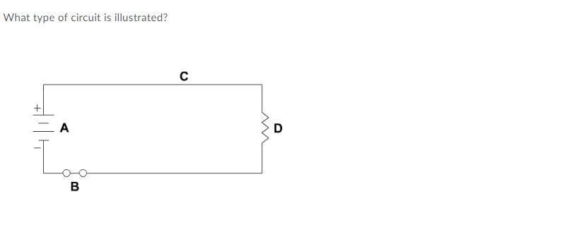 What type of circuit is illustrated? A.closed parallel circuit B.Closed series circuit-example-1