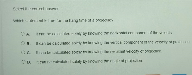 Which statement is true for the hang time of a projectile?​-example-1