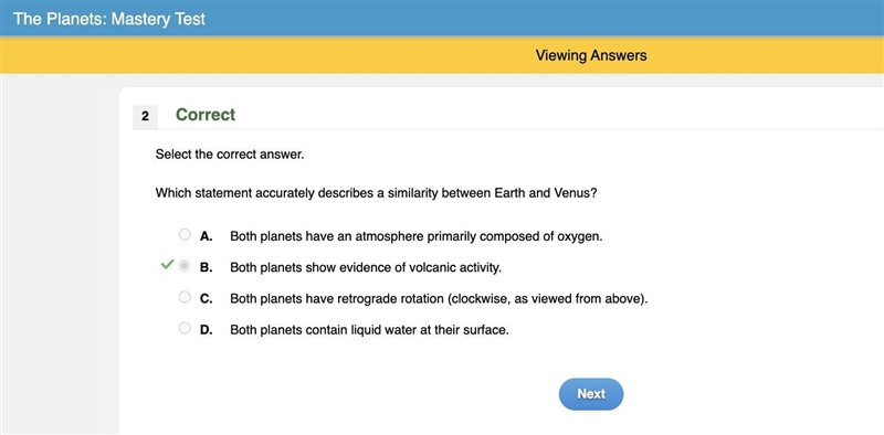 Which statement accurately describes a similarity between Earth and Venus? A. Both-example-1