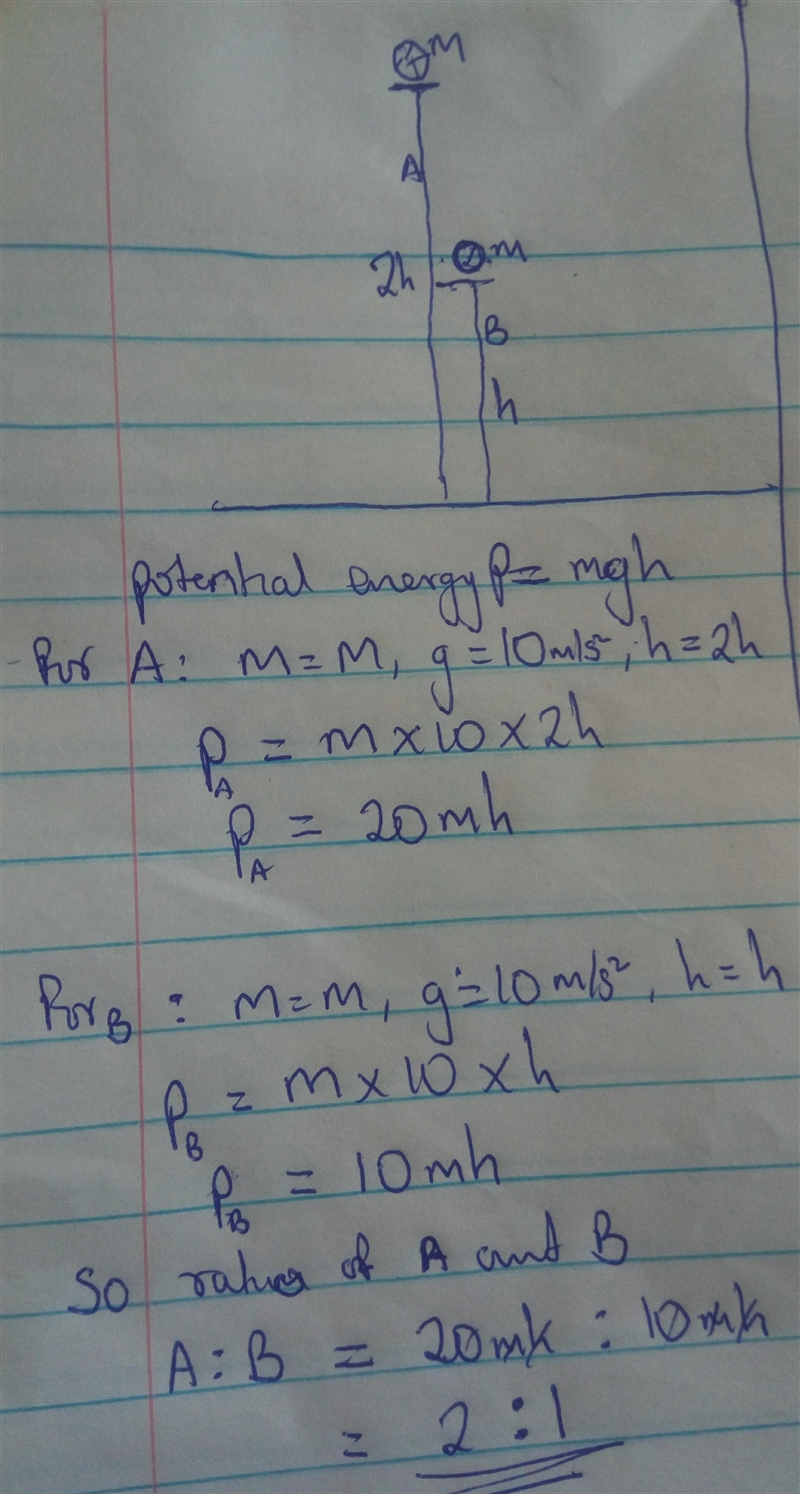 Two balls of masses ‘m’ each are raised to height ‘h’ and ‘2h’ respectively. What-example-1