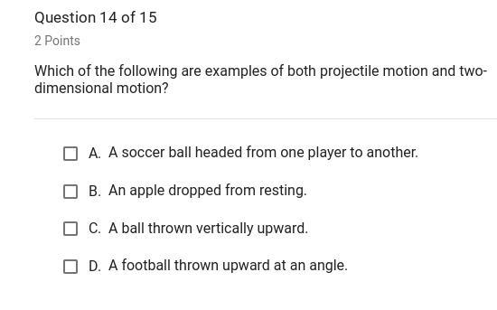 Which of the following are examples of both projectile motion and 2-dimensional motion-example-1