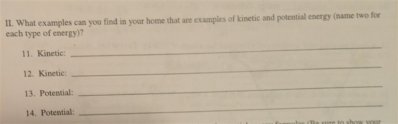 What examples can you din in your home tjat ate examples of kinetic and potential-example-1