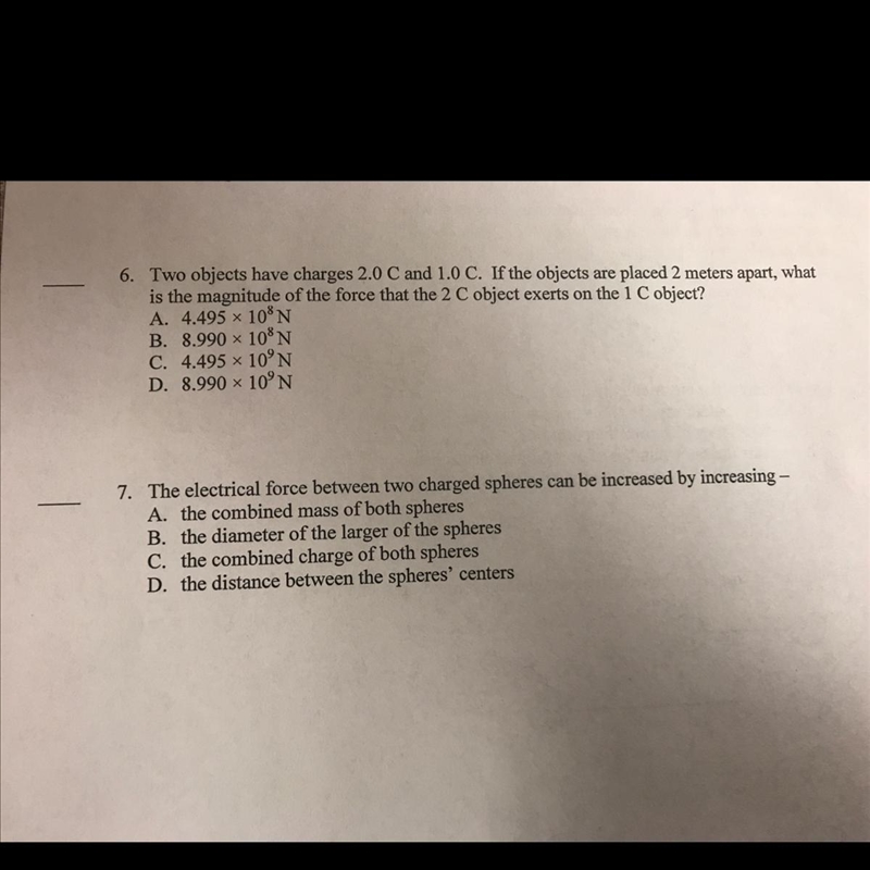 Two objects have charges 2.0 C and 1.0 C. If the objects are placed 2 meters apart-example-1