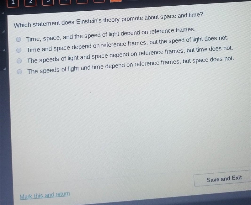 Which statement does Einstein's theory promote about space and time? O O O O Time-example-1