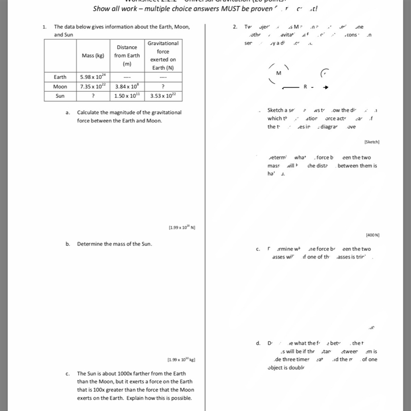 B. Determine the mass of the sun C. The sun is about 1000x farther from the Earth-example-1