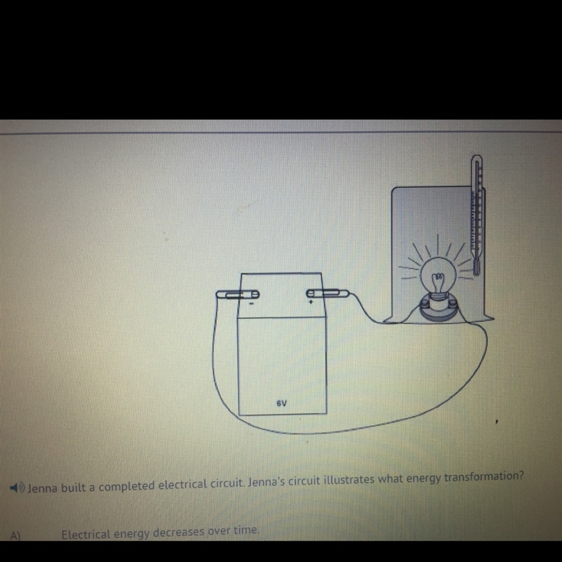 Jenna built a completed electrical circuit. Jenna’s circuit illustrates what energy-example-1