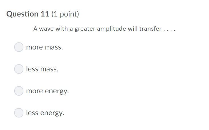 PLEASE HELP ASAP!!! CORRECT ANSWER ONLY PLEASE!!! A wave with a greater amplitude-example-1