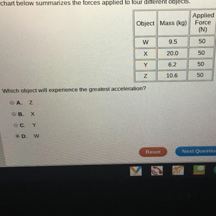 Which object will experience the greatest acceleration ?-example-1