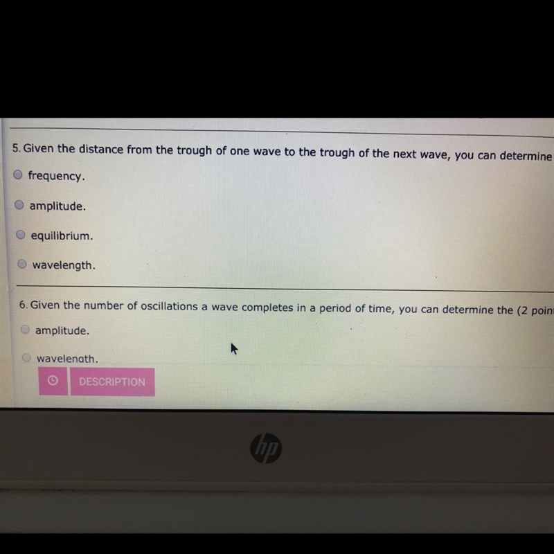 Given the distance from the through of one wave to the next wave you can determine-example-1