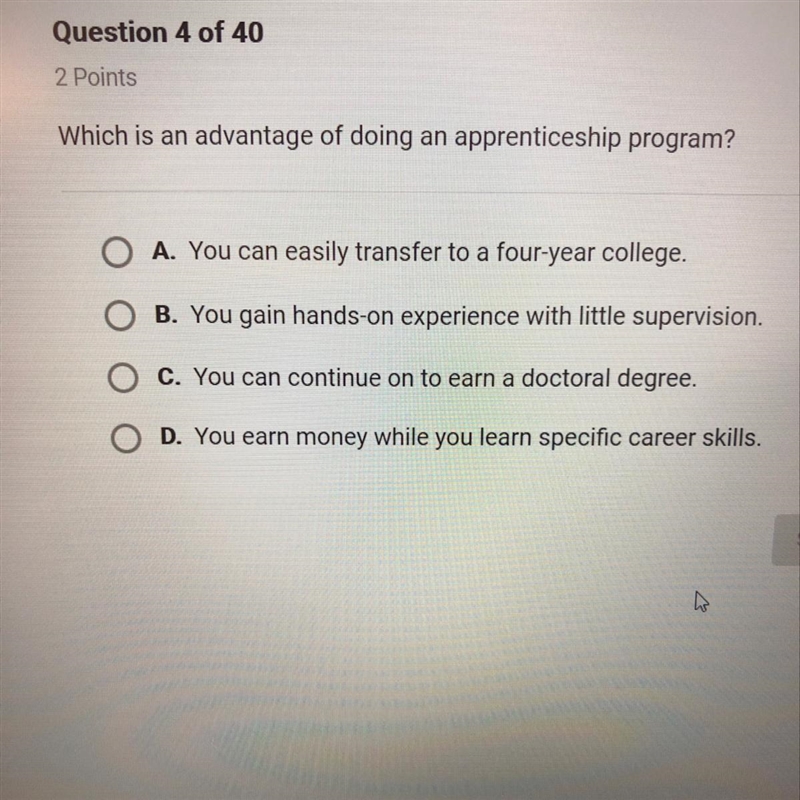 Which is an advantage of doing an apprenticeship program? A. You can easily transfer-example-1