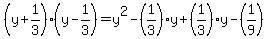 Plz help Place the indicated product in the proper location on the grid. (y+1/3)(y-example-1