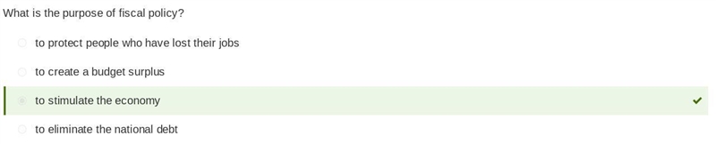 (please Answer)What is the purpose of fiscal policy? to eliminate the national debt-example-1