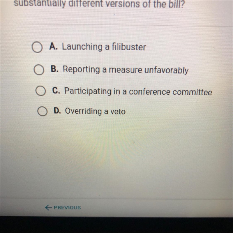 Which legislative tool would a senator most likely use to ensure a bill she supports-example-1