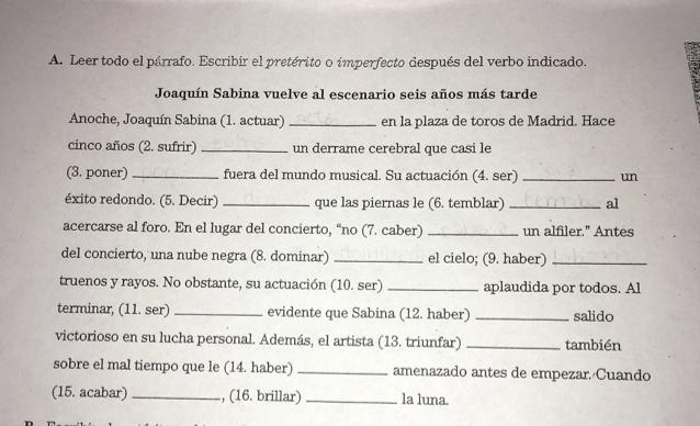 Leer todo el párrafo. Escribir el pretérito o imperfecto después del verbo indicado-example-1