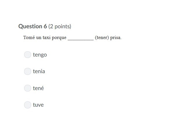 PLEASE HELP ASAP!!! CORRECT ANSWERS ONLY PLEASE!!! Tomé un taxi porque __________ (tener-example-1