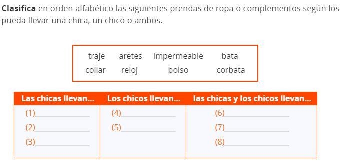 Clasifica en orden alfabético las siguientes prendas de ropa o complementos según-example-1