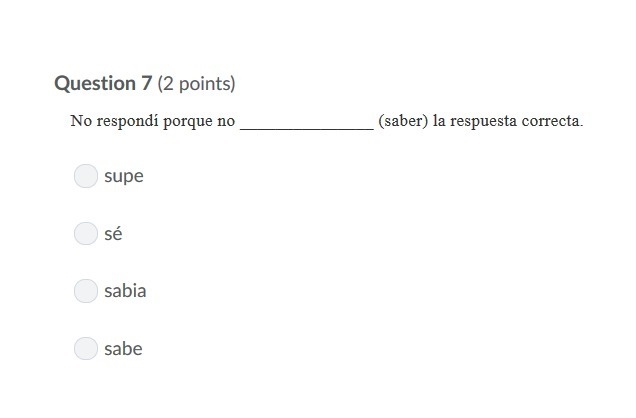 PLEASE HELP ASAP!!! CORRECT ANSWERS ONLY PLEASE!!! No respondí porque no _______________ (saber-example-1