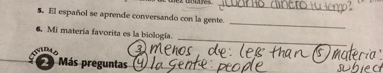 Escribe las preguntas de estas respuestas!!! Gracias!! I need number 5 and 6 thanks-example-1