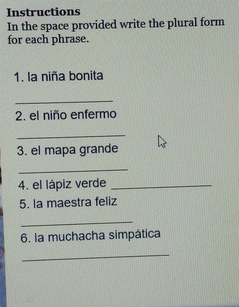 In the space provided write the plural form for each phrase ​-example-1