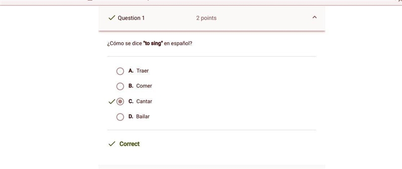 Como se dice "to sing" en espanol? A) traer B) bailar C) comer D) cantar-example-1