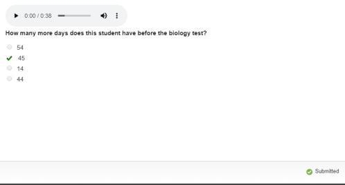 How many more days does this student have before the biology test? 54 45 14 44-example-1