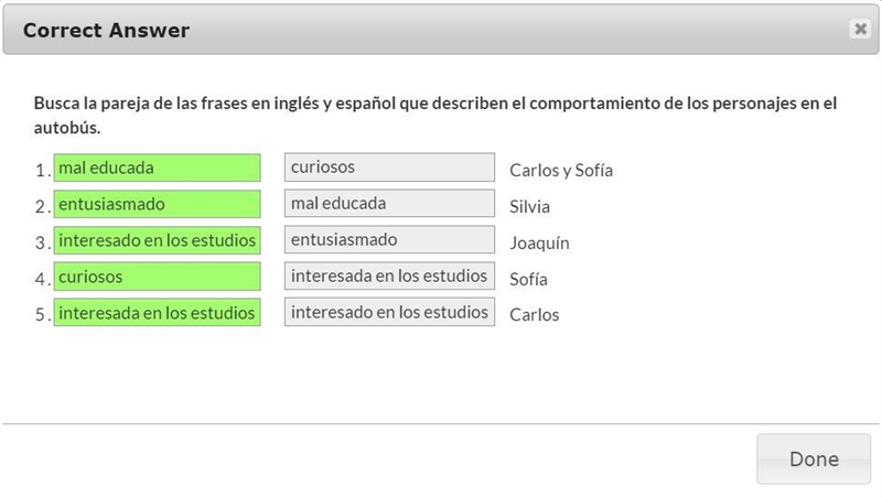 Busca la pareja de las frases en inglés y español que describen el comportamiento-example-1