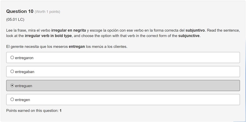 Lee la frase, mira el verbo irregular en negrita y escoge la opción con ese verbo-example-1