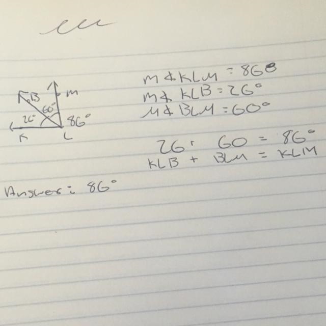 The Angle Addition Postulate 1) Find mZKLM if mZKLB = 26° and mZBLM = 60°.-example-1