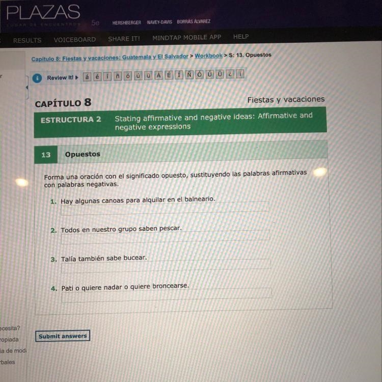 Forma una oración con el significado opuesto, sustituyendo las palabras afirmativas-example-1