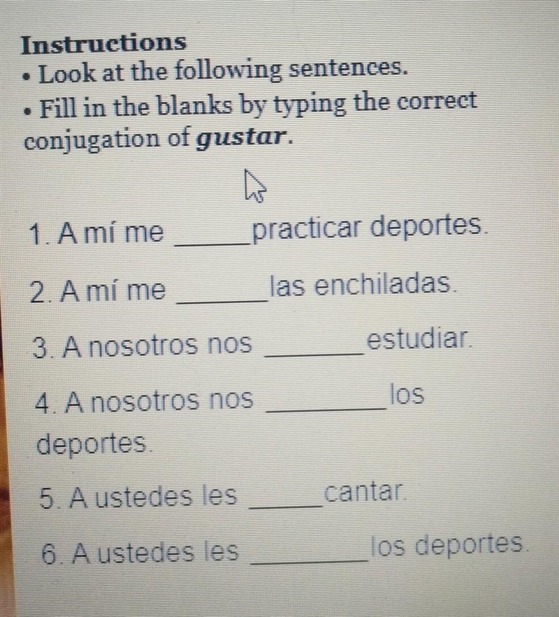 Fill in the blanks by typing the correct conjugation of gustar. ​-example-1