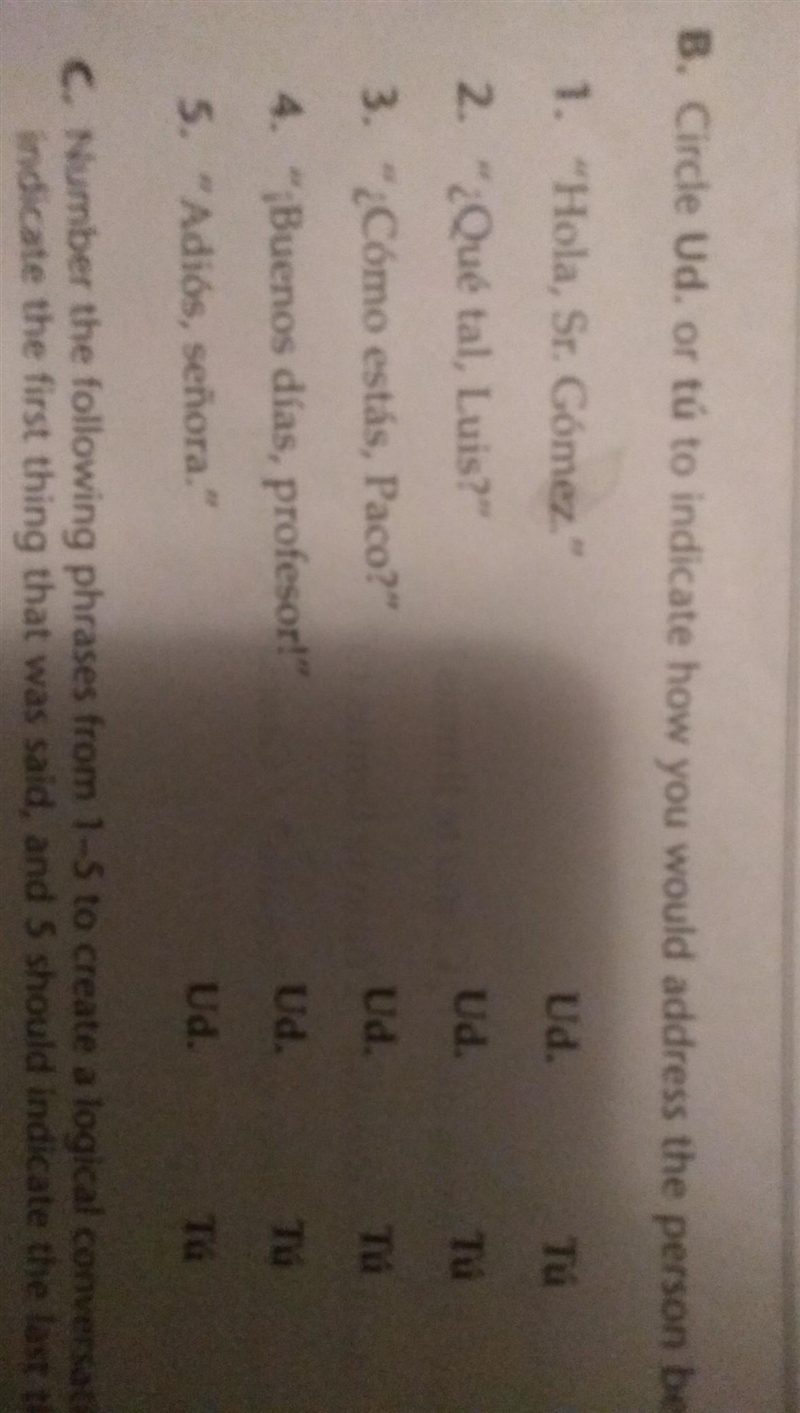 Circle ud or tu to indicate how would you adress the person be spoking ​-example-1