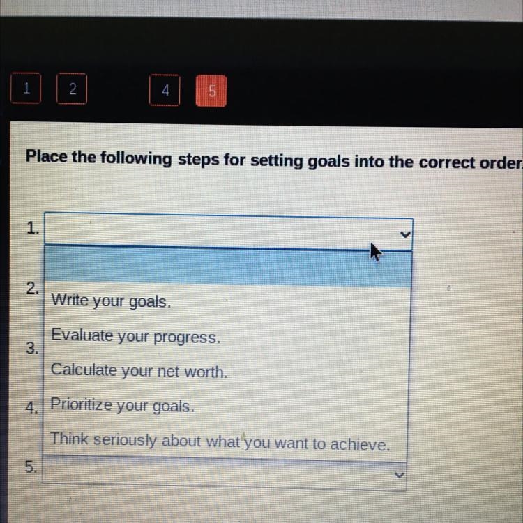 Place the following steps for setting goals into the correct order.-example-1