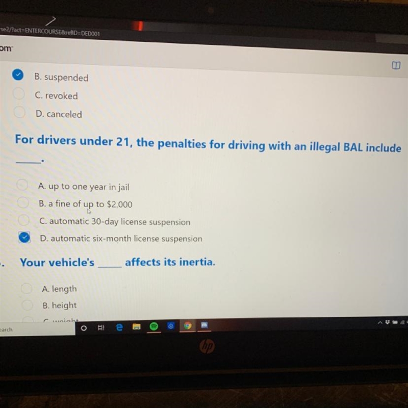 For drivers under 21, the penalties for driving with an illegal BAL include___ A. up-example-1