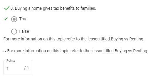 Buying a home gives tax benefits to families. A. True B. False-example-1