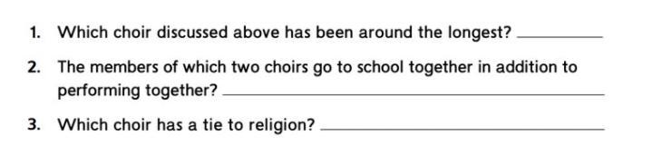 Which choir discussed above has been around the longest. I hate music.-example-2