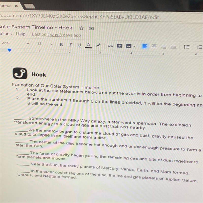 Hook Formation of Our Solar System Timeline 1. Look at the six statements below and-example-1