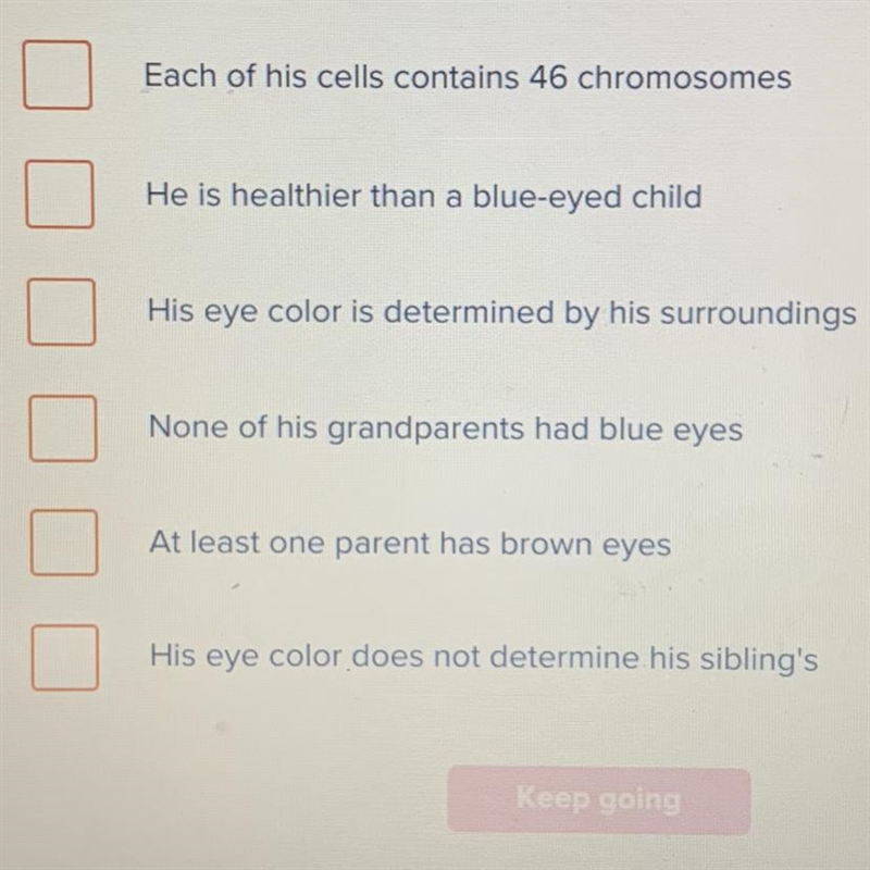 Which statements about a child with brown eyes must be true? Choose more than one-example-1