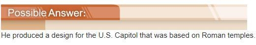 What was Jefferson’s role in the development of the United States Capitol?-example-1