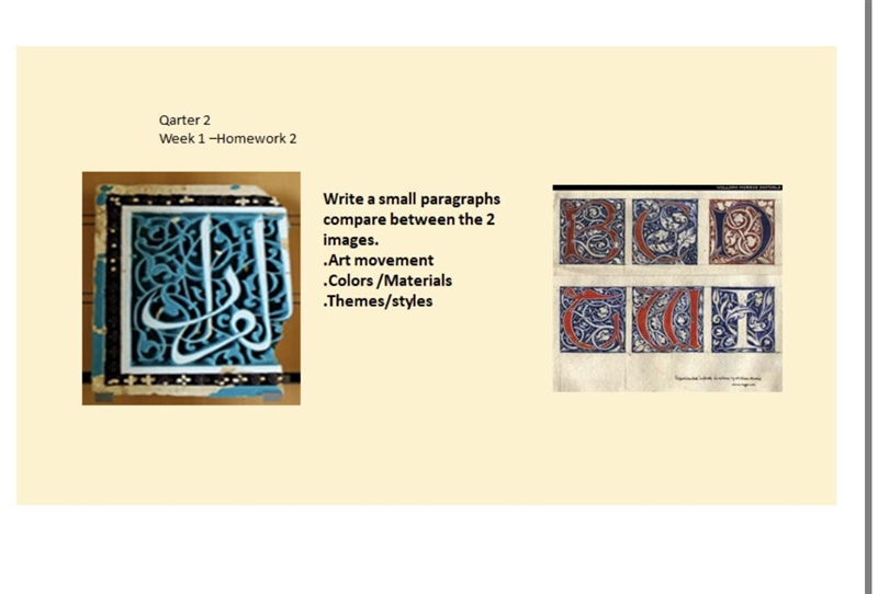 Please help! the left image is islamic calligraphy and the right image is medieval-example-1