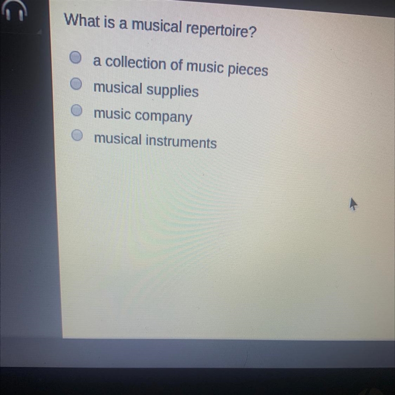 What is a musical repertoire? -a collection of music pieces -musical supplies -music-example-1