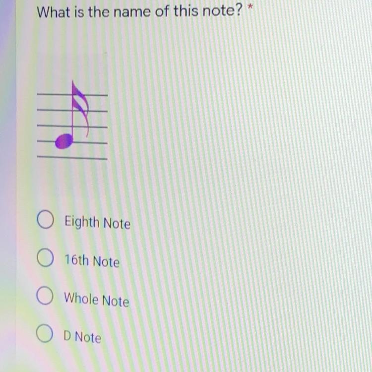 What is the name of this note? * Eighth Note 16th Note Whole Note D Note-example-1