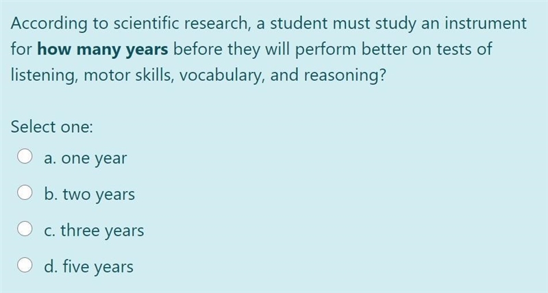 PLS ANSWER! According to scientific research, a student must study an instrument for-example-1