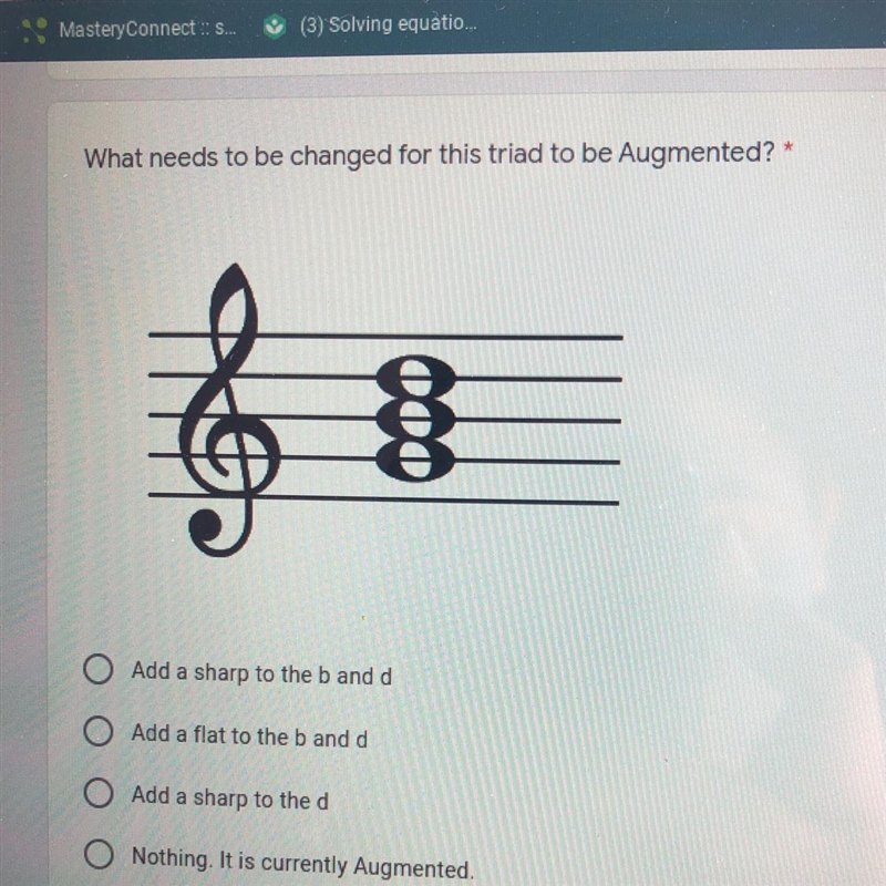 What needs to be changed for this triad to be Augmented? *-example-1