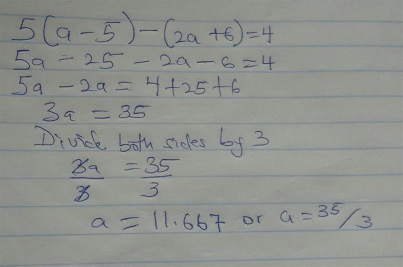 Question 4 (BECE 1993 Ques. 1b Solve 5(a - 5)-(2a +6) = 4​-example-1