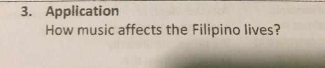 How music affects the Filipino lives?-example-1