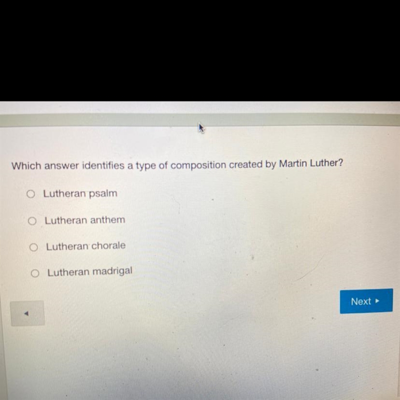 Which answer identifies a type of composition created by Martin Luther? plsss help-example-1